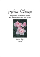FOUR SONGS TO POEMS BY WOMEN POETS - John Byrt