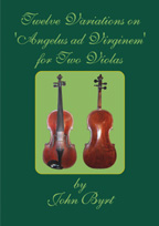 TWELVE VARIATIONS ON 'Angelus ad Virginem' - John Byrt