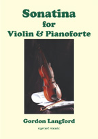 SONATINA FOR VIOLIN AND PIANOFORTE - Gordon Langford