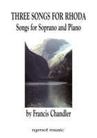 THREE SONGS FOR RHODA - Francis Chandler