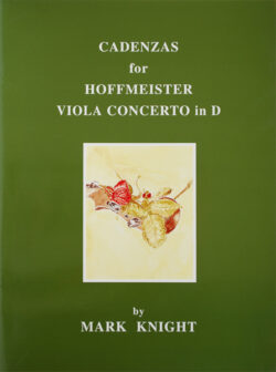 Cadenzas for Hoffmeister Viola Concerto in D - Mark Knight